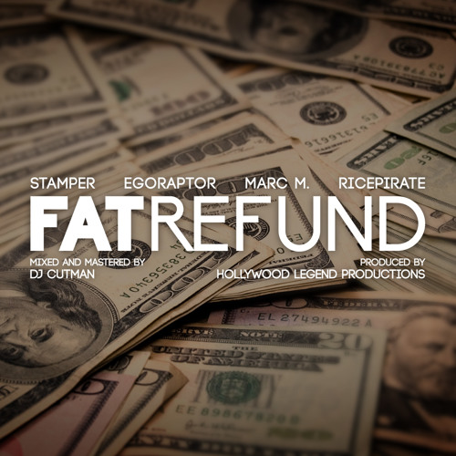 FAT REFUND (Stamper + Egoraptor + Marc M. + Ricepirate)