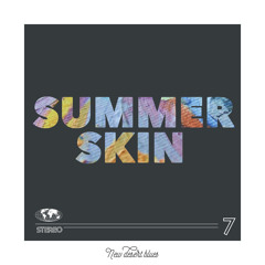 SUMMER SKIN