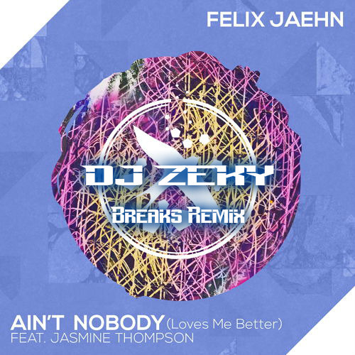 Stream Felix Jaehn Ain't Nobody (Dj