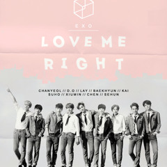 [ JUPITERCOLLABS ] EXO - LOVE ME RIGHT
