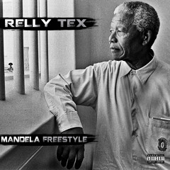 Relly Tex Mandela freestyle