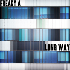 Freaky A - Long Way [FREE DL]