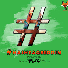 Hashtag Riddim INSTRUMENTAL - Prod. by Fox Productions - Lashley 'Motto' Winter