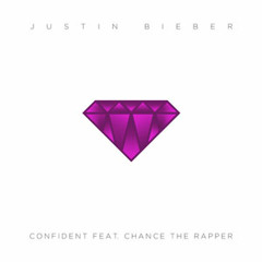 Justin Bieber   Confident Ft Chance The Rapper (Skech Ü Remix)