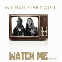 Silento - Watch Me (Whip/Nae Nae) (QuelxMichael Star)
