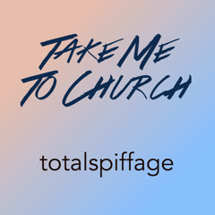 Take Me To Church