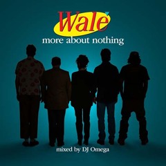 Wale - Friends N Strangers