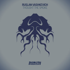 Ruslan Vashkevich - Laughing Buddha - Original Mix (Bonzai Progressive)