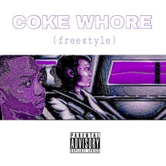 Coke Whore Freestyle