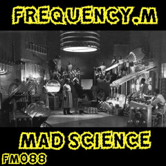 Mad Science (fm088)