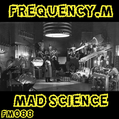 Mad Science (fm088)