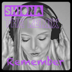 Shiona - Remember - 2Step Garage Remix