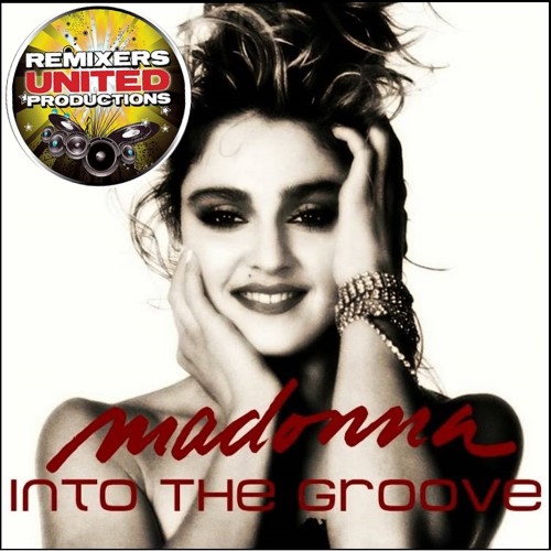Stream MADONNA REMIXERS UNITED | Listen to Into The Groove (CD