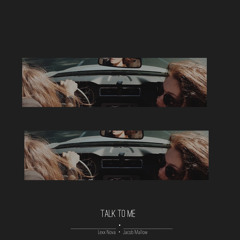 Talk To Me // Lexx Nova ft. Jacob Mallow