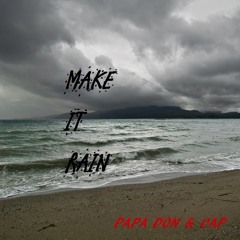 Make It Rain Ft. CAP (Ed Sheeran remix)