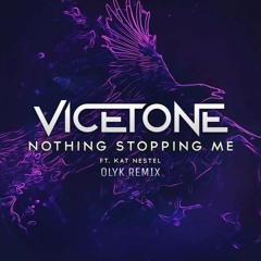 Vicetone - Nothing Stopping Me (OLYK Remix)
