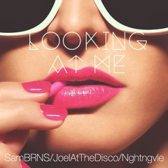 SamBRNS & JoelAtTheDisco [Suit & Tie], Nghtngvle- Looking At Me (Original Mix)