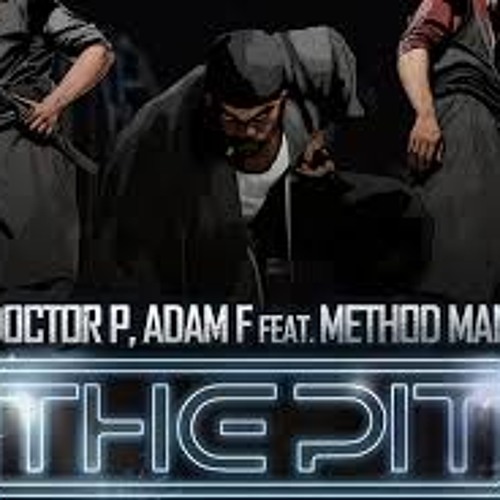 Doctor P And Adam F Feat. Method Man - The Pit