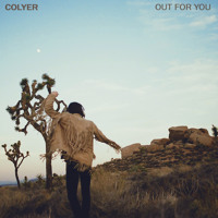 Colyer - Out For You