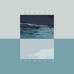Tranquil