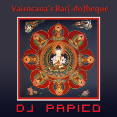 Vairocana's Bar(-do)beque