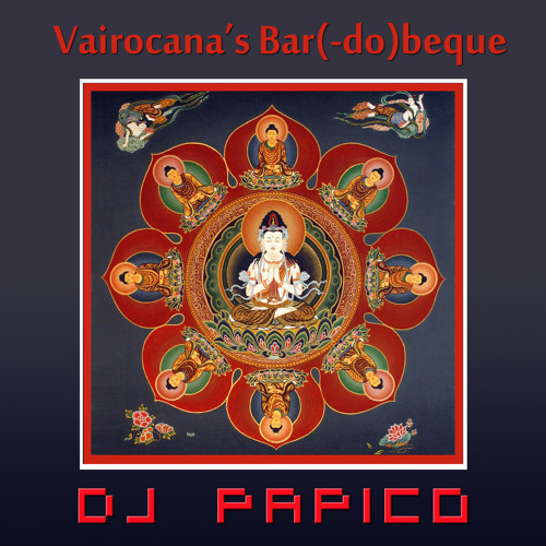 Vairocana's Bar(-do)beque