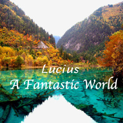 A Fantastic World