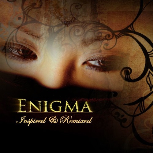 The Greatest Hits Of Enigma By Mahmoud Alsharqawy On Soundcloud Hear The World S Sounds