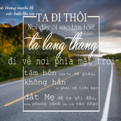 Ta đi thôi - .ft Phệ