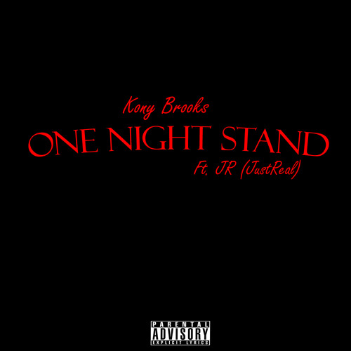 One Night Stand Ft. JR (JustReal)