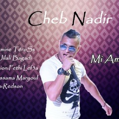 Cheb Nadir [Raha Barya Thabalni]