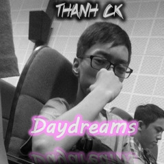 Daydreams - Thành CK