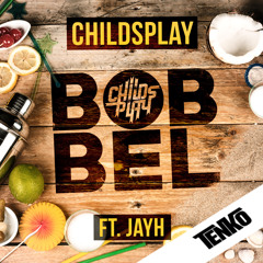 Childsplay x Jayh - Bobbel (TENKO TWERKHALL remix)