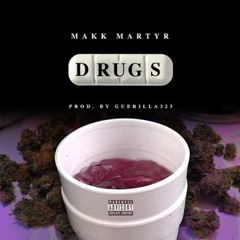 Drugs (Prod.By Guerilla 323)