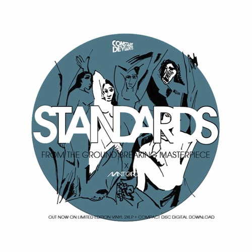 Constant Deviants - Standards (produced by DJ Cutt)