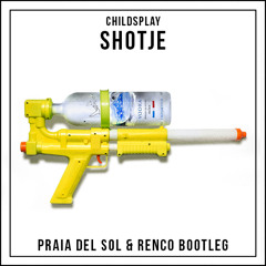 Childsplay - Shotje (Praia Del Sol & Renco Remix) ft. Cho, SBMG, Ares & Serrano [ FREE DOWNLOAD ]