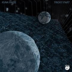 Kuna Maze - Mess Around (Tricky Part EP)