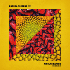 Nicolas Hannig - Blaze Love (Andlee Remix) | SNIP