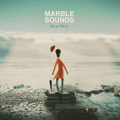 Marble Sounds - Ship In The Sand