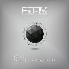 Form52 - Timid Boy - Violence (original Mix)