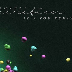 Of Norway ft. Lois - It's You (Eric Volta I'll Always Remember Norway With You Mix)