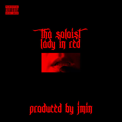 Tha Soloist - Lady In Red (Prod. Jmin)