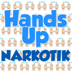 NARKOTIK - Hands Up (Original Mix)