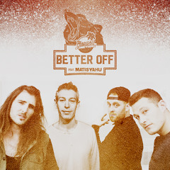 Better Off (feat. Matisyahu)