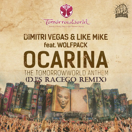 Dimitri Vegas & Like Mike feat.Wolfpack - Ocarina (Dj's Racego Remix)