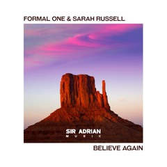 Formal One & Sarah Russell - Believe Again (Original Mix)