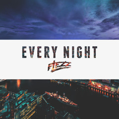 FLEZZ - Every Night (Original Mix)