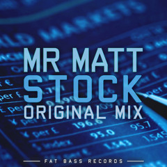 Mr Matt - Stock (Original Mix)