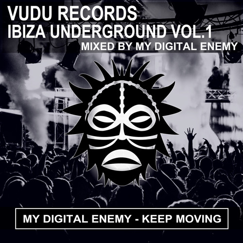 My Digital Enemy - Keep Moving [Vudu Records]