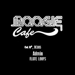 Out Now :: BC005 :: Admin - "Flute Loops" EP